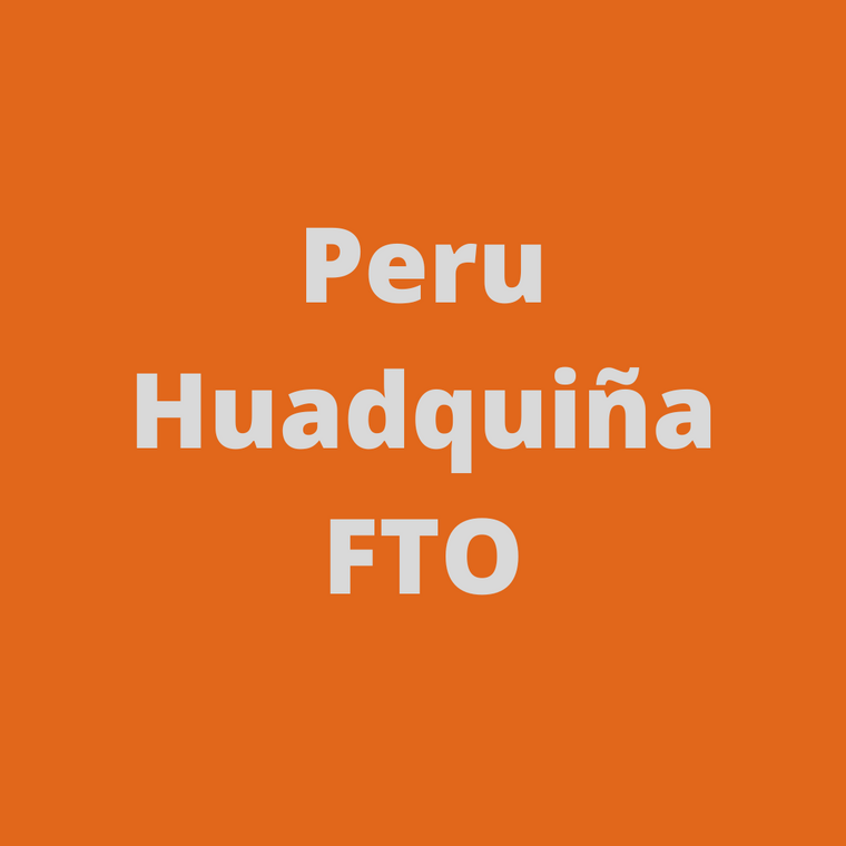 Peru Huadquiña FTO